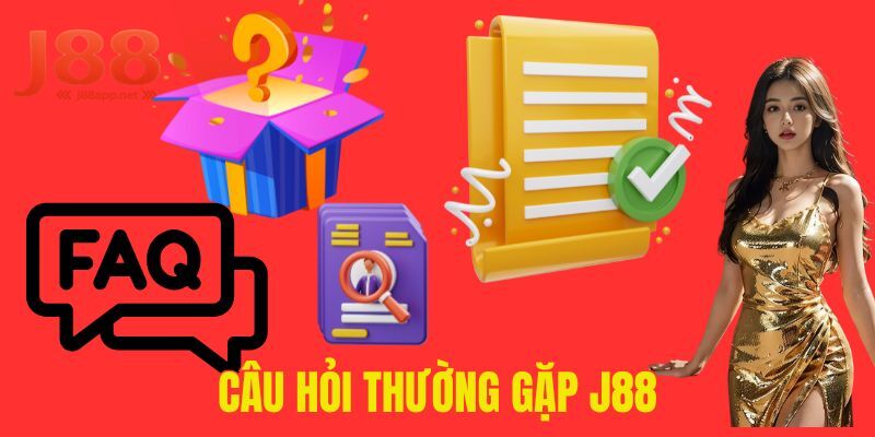 Bộ câu hỏi thường gặp về J88 nhận được nhiều quan tâm nhất