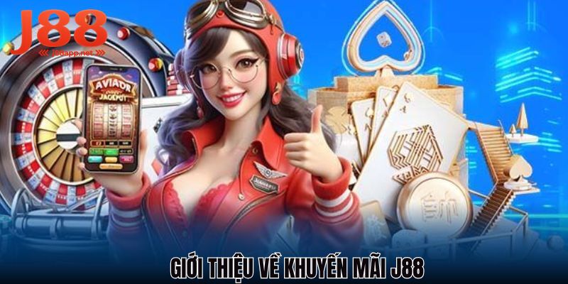 Giới thiệu về chương trình khuyến mãi J88