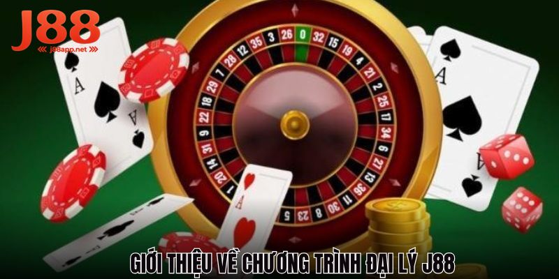 Tìm hiểu về chương trình làm đại lý J88