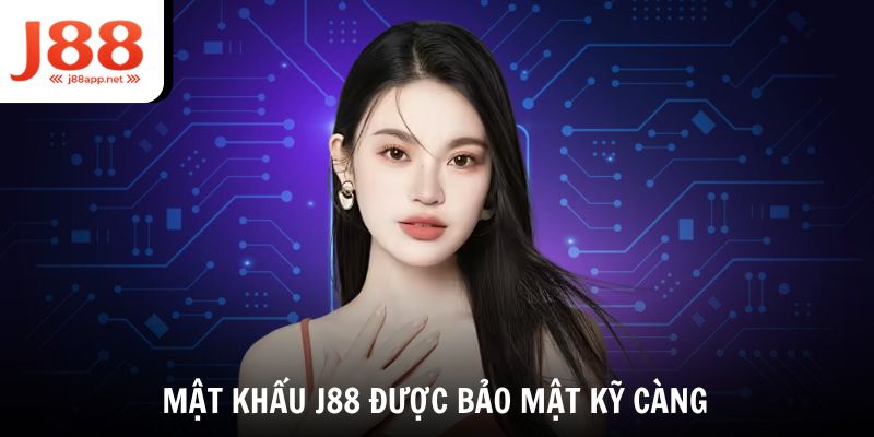Mật khẩu J88 được bảo mật kỹ càng
