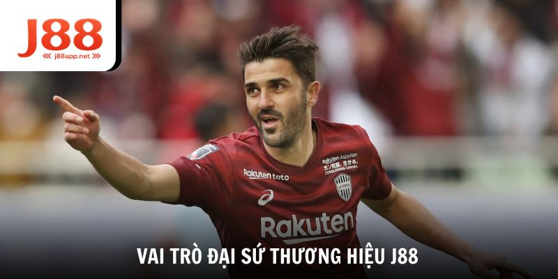 Đại sứ thương hiệu David Villa có vai trò quan trọng để quảng bá hình ảnh